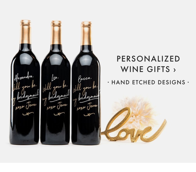PERSONALIZED WINE GIFTS › · HAND ETCHED DESIGNS ·