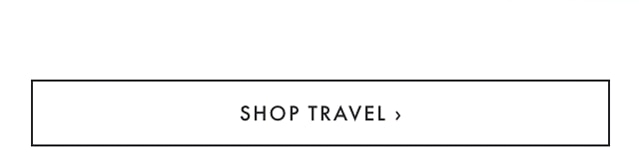 SHOP TRAVEL ›