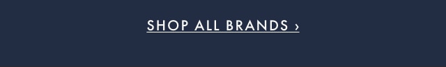 SHOP ALL BRANDS ›