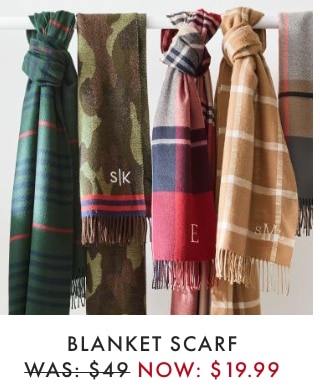 BLANKET SCARF - WAS: $49 - NOW: $19.99 