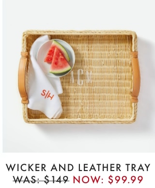WICKER AND LEATHER TRAY - WAS: $149 - NOW: $99.99 