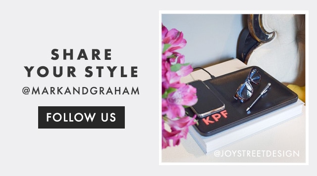 SHARE YOUR STYLE - @MARKANDGRAHAM - FOLLOW US
