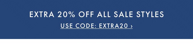 EXTRA 20% OFF ALL SALE STYLES - USE CODE: EXTRA20 ›