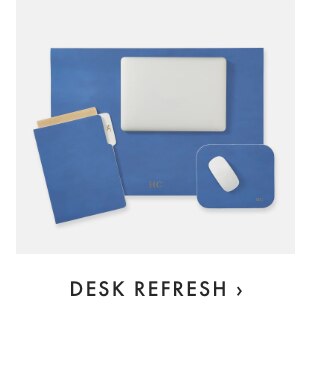 DESK REFRESH ›