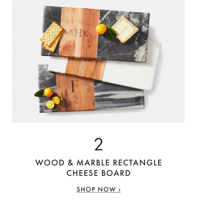2. WOOD & MARBLE RECTANGLE CHEESE BOARD - SHOP NOW ›