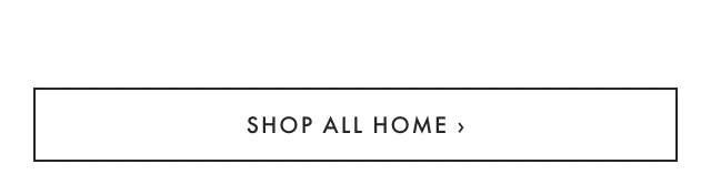SHOP ALL HOME ›