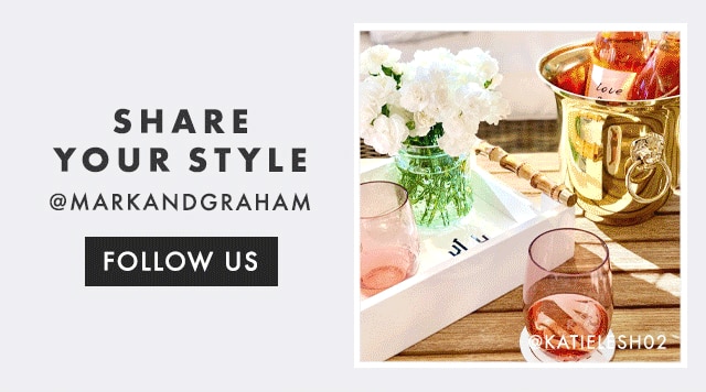 SHARE YOUR STYLE - @MARKANDGRAHAM - FOLLOW US
