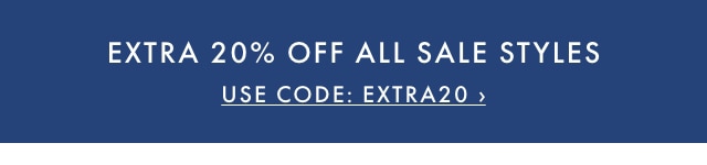 EXTRA 20% OFF ALL SALE STYLES - USE CODE: EXTRA20 ›