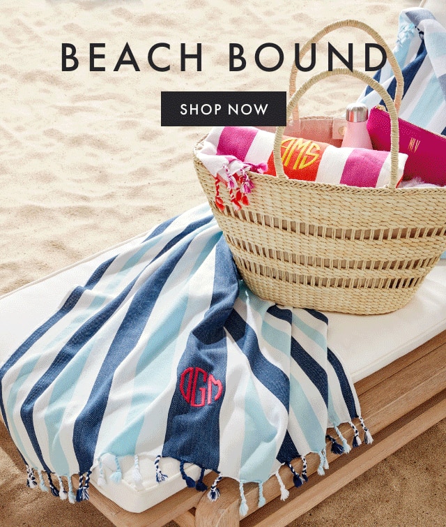 BEACH BOUND - SHOP NOW