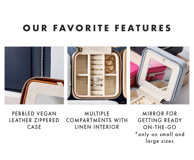 OUR FAVORITE FEATURES: PEBBLED VEGAN LEATHER ZIPPERED CASE - MULTIPLE COMPARTMENTS WITH LINEN INTERIOR - MIRROR FOR GETTING READY ON-THE-GO - *ONLY ON SMALL AND LARGE SIZES