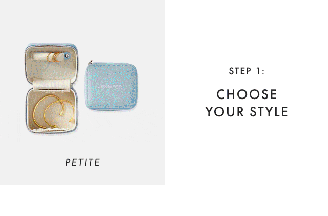 STEP 1: CHOOSE YOUR STYLE