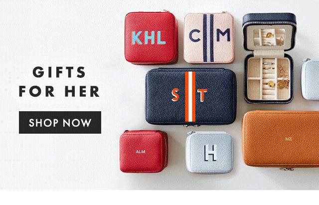 GIFTS FOR HER - SHOP NOW