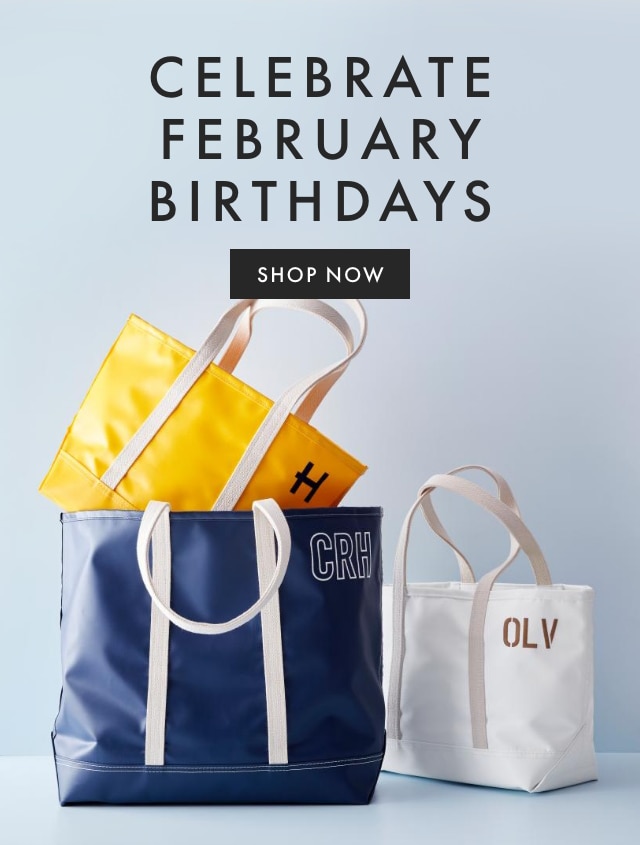 CELEBRATE FEBRUARY BIRTHDAYS - SHOP NOW