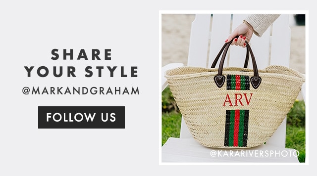 SHARE YOUR STYLE - @MARKANDGRAHAM - FOLLOW US