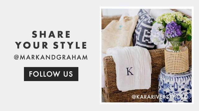 SHARE YOUR STYLE - @MARKANDGRAHAM - FOLLOW US
