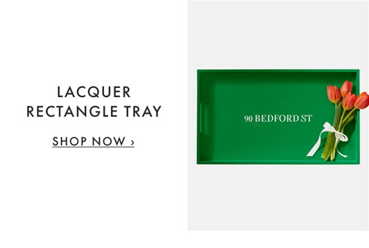 LACQUER RECTANGLE TRAY - SHOP NOW ›
