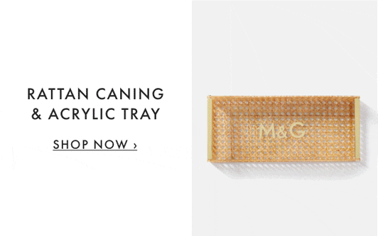 RATTAN CANING & ACRYLIC TRAY - SHOP NOW ›