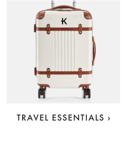 TRAVEL ESSENTIALS ›