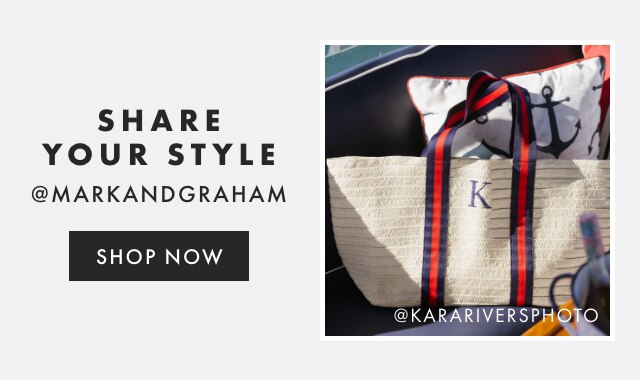 SHARE YOUR STYLE - @MARKANDGRAHAM - FOLLOW US