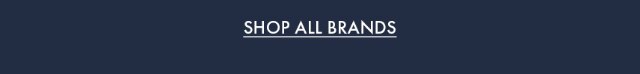 SHOP ALL BRANDS