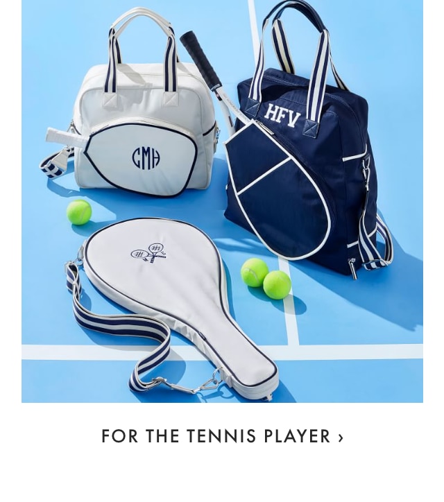FOR THE TENNIS PLAYER ›