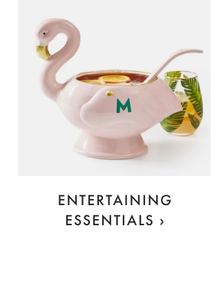 ENTERTAINING ESSENTIALS ›