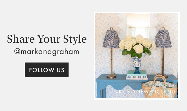 SHARE YOUR STYLE - @MARKANDGRAHAM - FOLLOW US