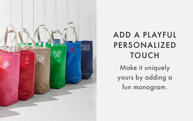 ADD A PLAYFUL PERSONALIZED TOUCH - Make it uniquely yours by adding a fun monogram.