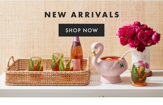 NEW ARRIVALS - SHOP NOW