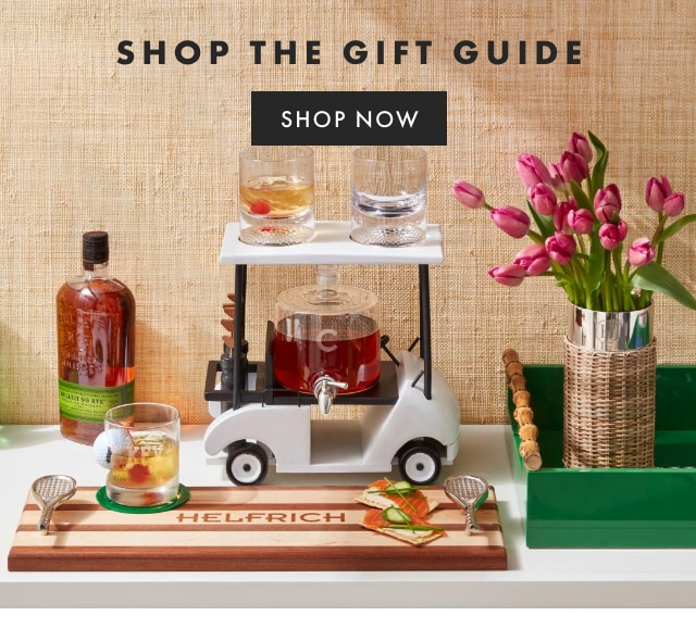 SHOP THE GIFT GUIDE - SHOP NOW