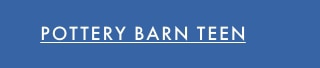 POTTERY BARN TEEN