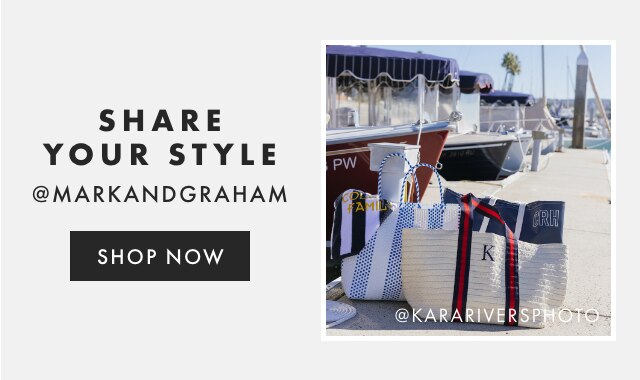 SHARE YOUR STYLE - @MARKANDGRAHAM - FOLLOW US