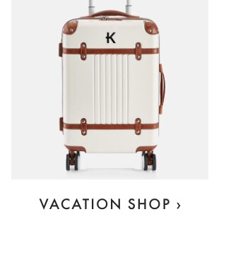 VACATION SHOP ›