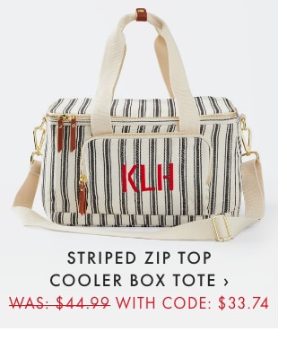 STRIPED ZIP TOP COOLER BOX TOTE › WAS: $44.99 - WITH CODE: $33.74