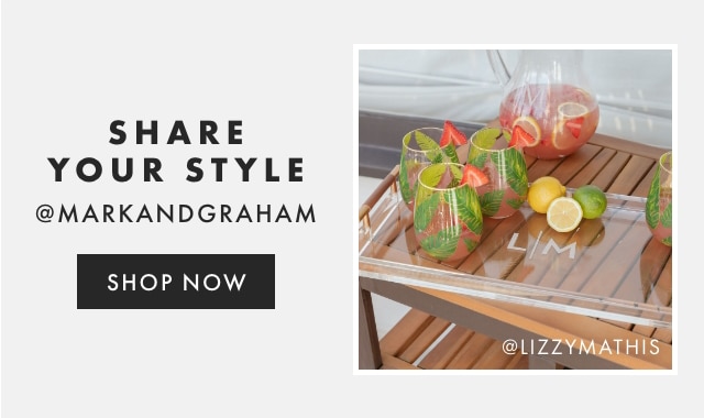 SHARE YOUR STYLE - @MARKANDGRAHAM - FOLLOW US
