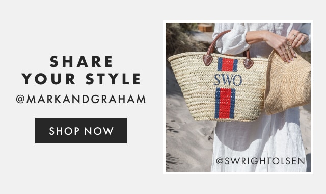 SHARE YOUR STYLE - @MARKANDGRAHAM - FOLLOW US