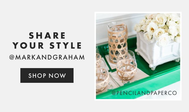 SHARE YOUR STYLE - @MARKANDGRAHAM - FOLLOW US