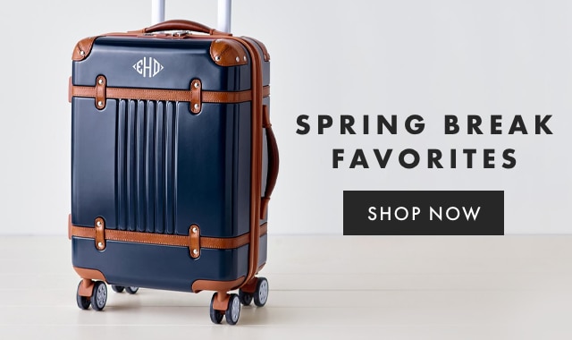 SPRING BREAK FAVORITES - SHOP NOW