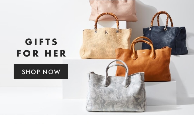 GIFTS FOR HER - SHOP NOW