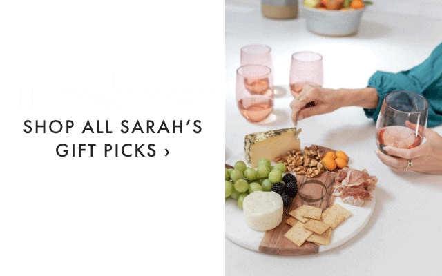 SHOP ALL SARAH’S GIFT PICKS ›
