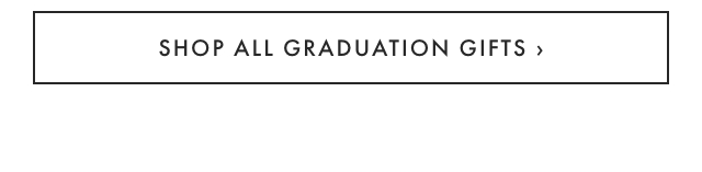 SHOP ALL GRADUATION GIFTS ›