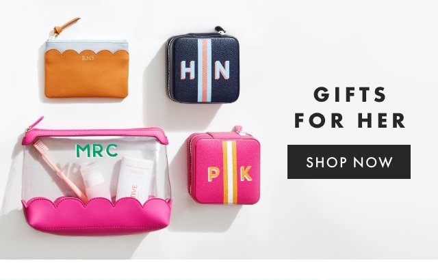 GIFTS FOR HER - SHOP NOW