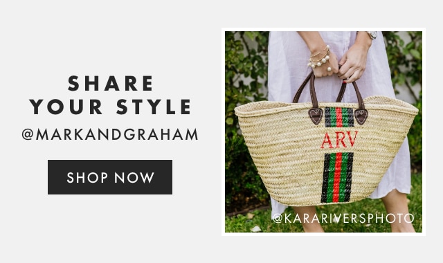 SHARE YOUR STYLE - @MARKANDGRAHAM - FOLLOW US