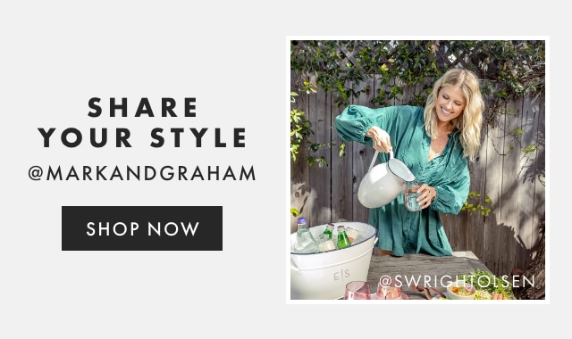 SHARE YOUR STYLE - @MARKANDGRAHAM - FOLLOW US