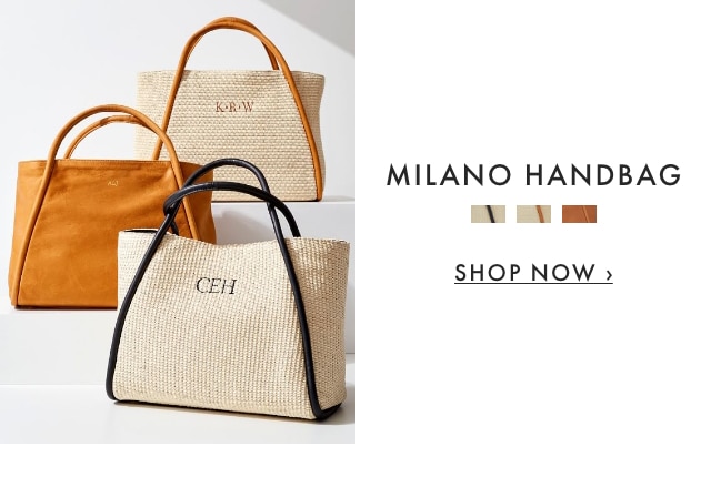 MILANO HANDBAG - SHOP NOW ›