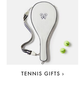 TENNIS GIFTS ›