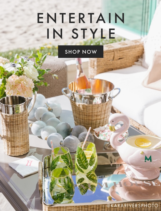 ENTERTAIN IN STYLE - SHOP NOW
