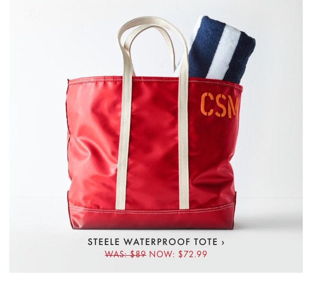 STEELE WATERPROOF TOTE › - WAS: $89 NOW: $72.99