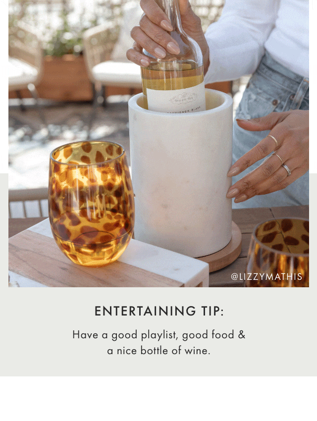 ENTERTAINING TIP: Have a good playlist, good food & a nice bottle of wine.