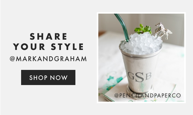 SHARE YOUR STYLE - @MARKANDGRAHAM - FOLLOW US